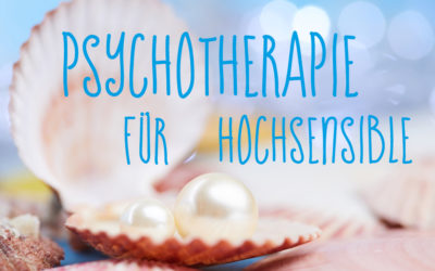 Psychotherapie für Hochsensible