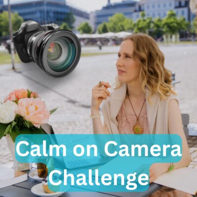 Calm on Camera Challenge