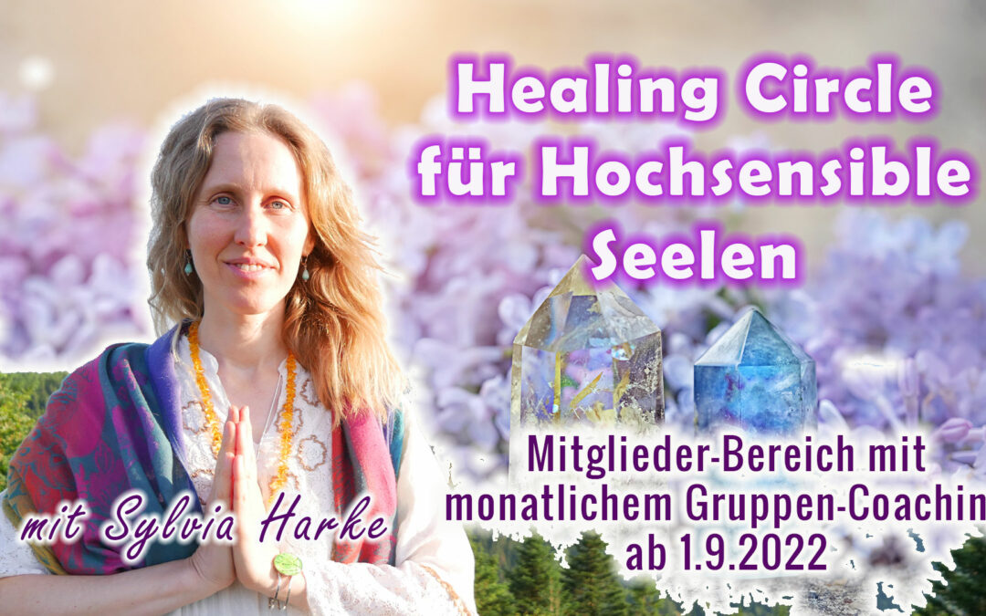 Start vom Healing Circle für hochsensible Seelen