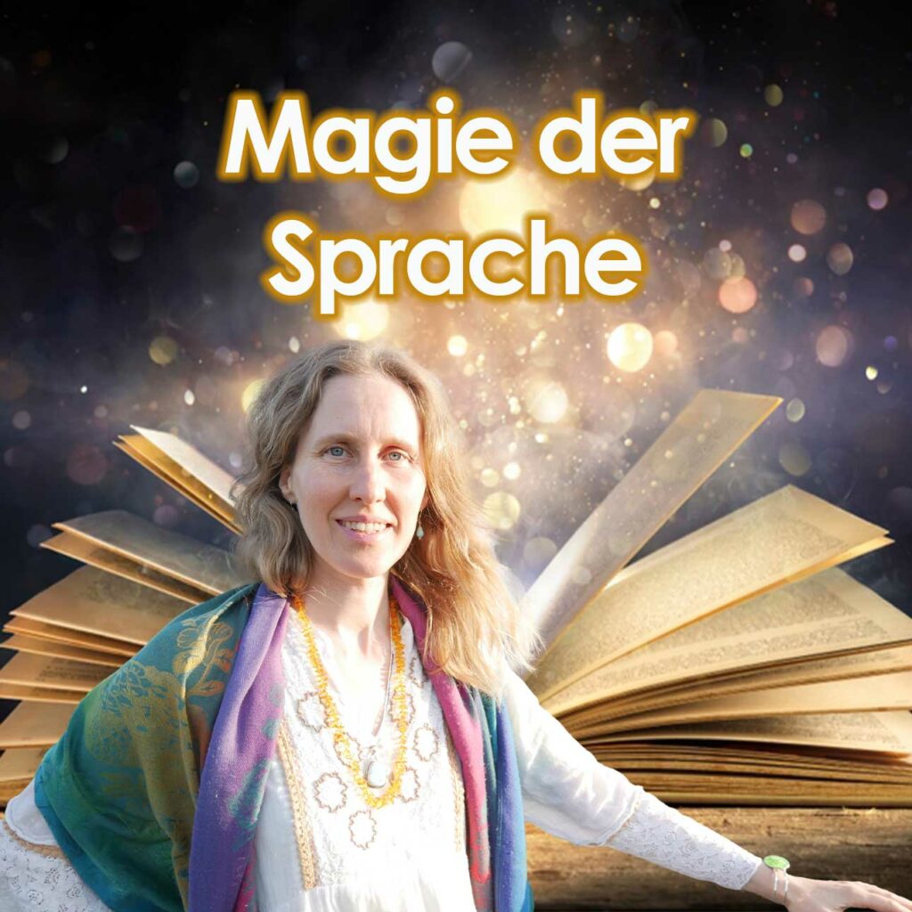 Magie der Sprache Sensitive Soul Coach Ausbildung