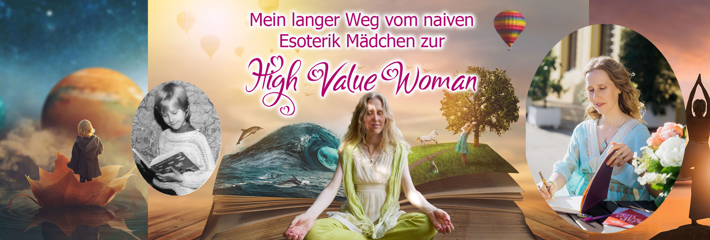vom Esoterik Mädchen zur High Value Woman