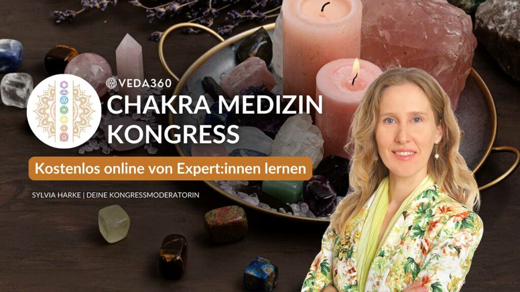 Chakra Medizin Kongress mit Sylvia Harke und Veda360