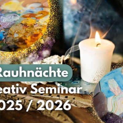 Rauhnächte Kreativseminar