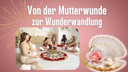 Mutterwunde Seminar