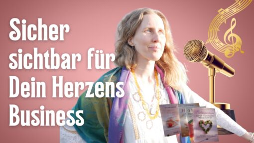 Seminar zur Sichtbarkeit für Frauen mit Herzensbusiness
