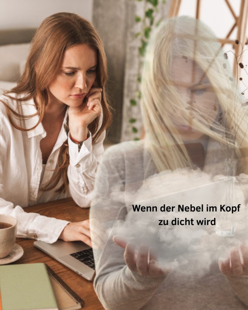 Wenn der Nebel im Kopf zu dicht wird