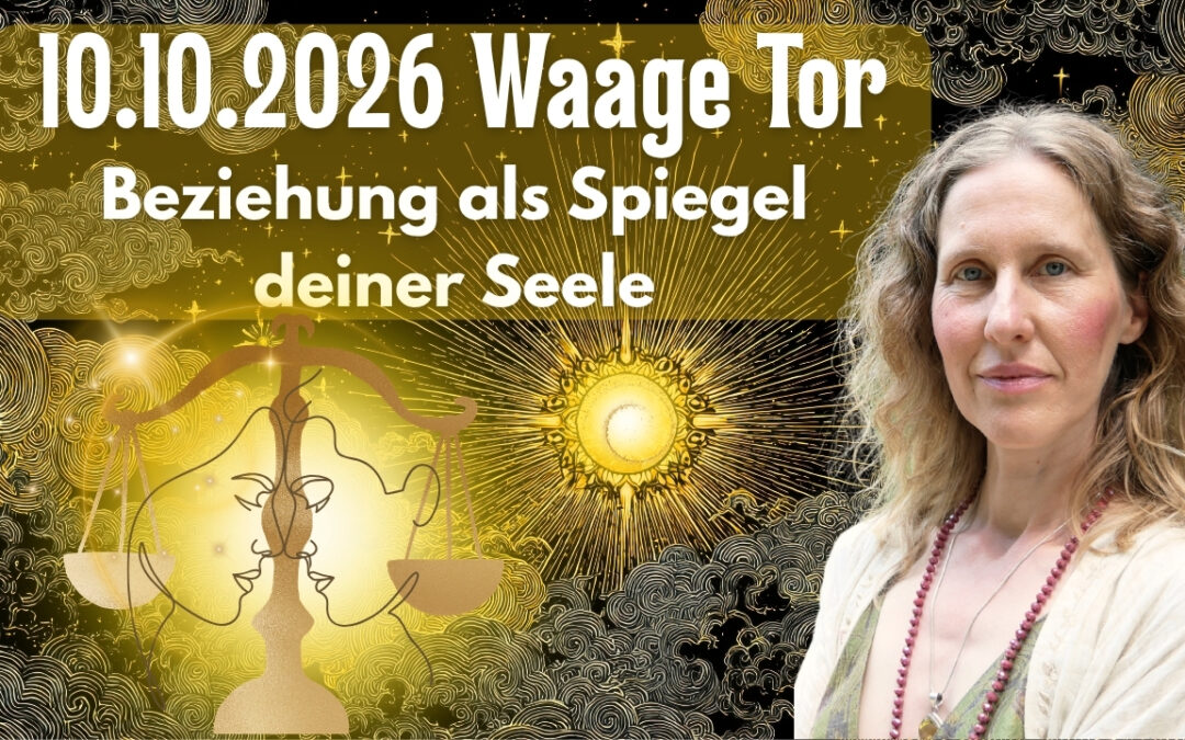 Das Waagetor: Beziehungen als Spiegel