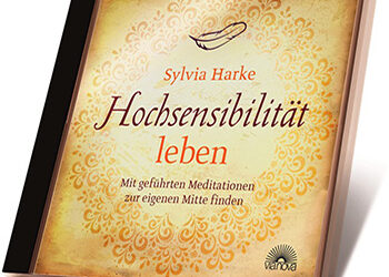 11-2015 Meditationen auf unserer Doppel-CD für HSPs